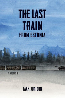 The Last Train From Estonia