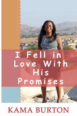 I Fell In Love With His Promises