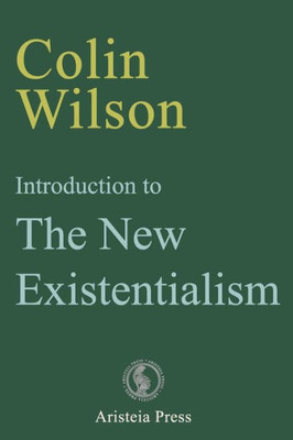 Introduction To The New Existentialism (Outsider Cycle)
