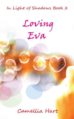 Loving Eva (In Light Of Shadows)