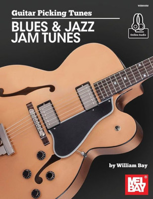 Guitar Picking Tunes-Blues & Jazz Jam Tunes