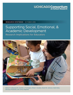 Supporting Social, Emotional, And Academic Development: Research Implications For Educators