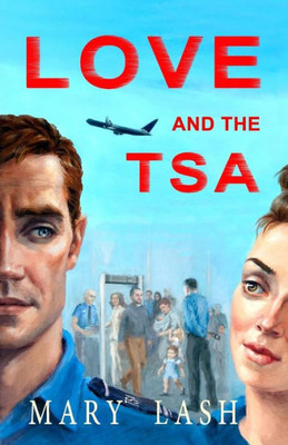 Love And The Tsa