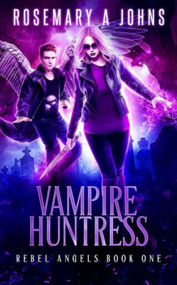 Vampire Huntress (Rebel Angels)