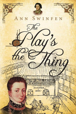 The Play'S The Thing (The Chronicles Of Christoval Alvarez)