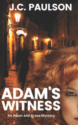 Adam'S Witness (Adam And Grace)