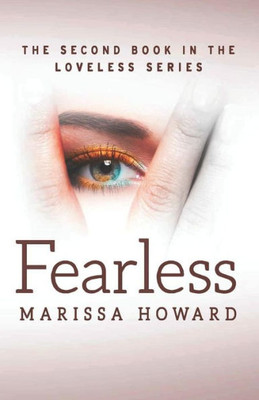 Fearless: The Second Book In The Loveless Series