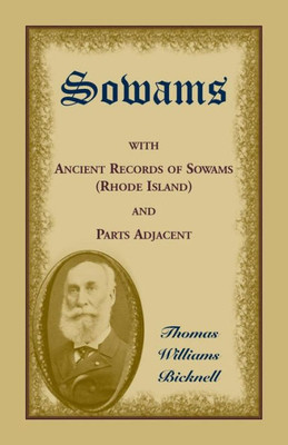 Sowams: With Ancient Records Of Sowams (Rhode Island) And Parts Adjacent