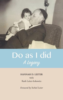 Do As I Did: A Legacy