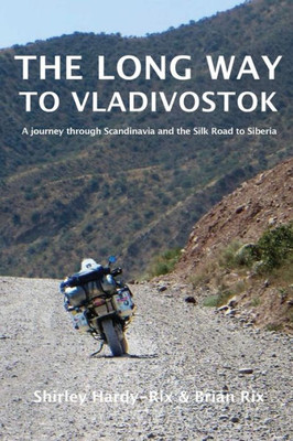 The Long Way To Vladivostok