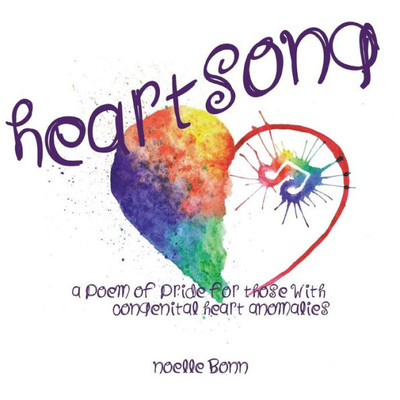 Heart Song: A Poem Of Pride For Those With Congenital Heart Anomalies