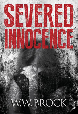 Severed Innocence (6) (Michael Tucker Adventures)
