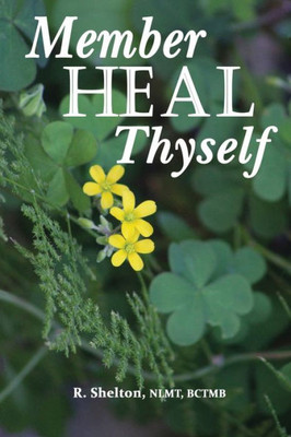 Member Heal Thyself