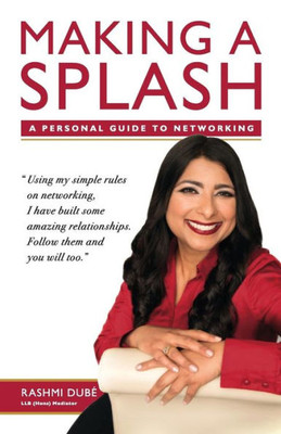 Making A Splash: A Personal Guide To Networking