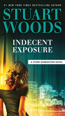 Indecent Exposure (A Stone Barrington Novel)