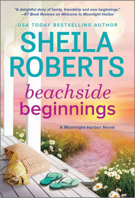 Beachside Beginnings: A Moonlight Harbor Novel (A Moonlight Harbor Novel, 4)