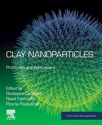 Clay Nanoparticles: Properties and Applications (Micro and Nano Technologies)