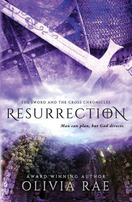 Resurrection (The Sword And The Cross Chronicles)