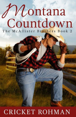 Montana Countdown (The Mcallister Brothers)