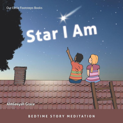 Star I Am: Bedtime Story Meditation (I Am Series)