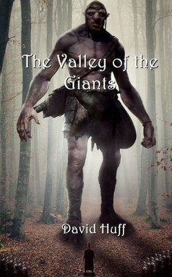 The Valley Of The Giants