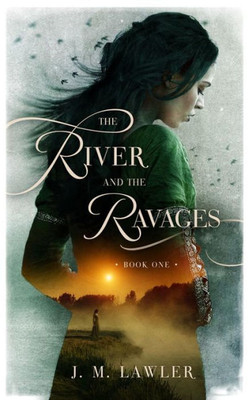 The River And The Ravages