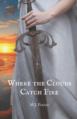 Where The Clouds Catch Fire (Clouds Aflame)