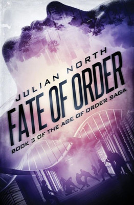 Fate Of Order (Age Of Order Saga)