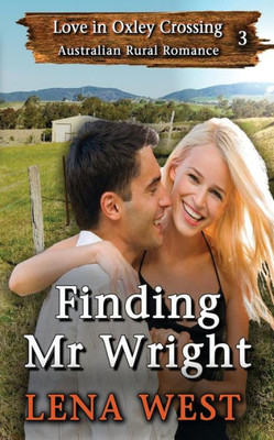 Finding Mr Wright (Love In Oxley Crossing)