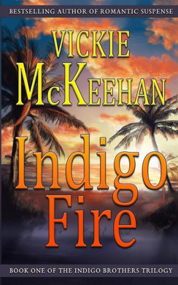 Indigo Fire (The Indigo Brothers Trilogy)