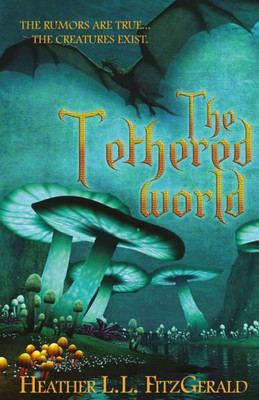 The Tethered World (The Tethered World Chronicles)