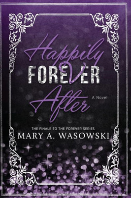 Happily Forever After (The Forever Series)