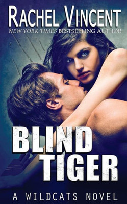 Blind Tiger (Wildcats)