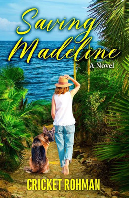 Saving Madeline: A Novel