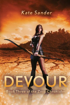 Devour: Book Three Of The Zoya Chronicles