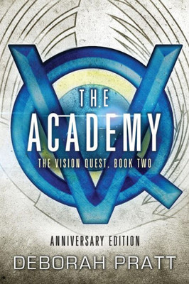 The Academy (The Vision Quest)