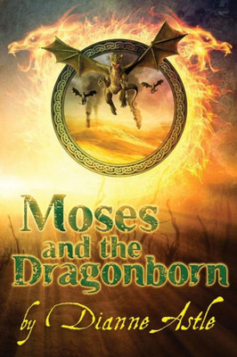Moses And The Dragonborn (Six Worlds)