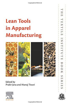 Lean Tools in Apparel Manufacturing (The Textile Institute Book Series)