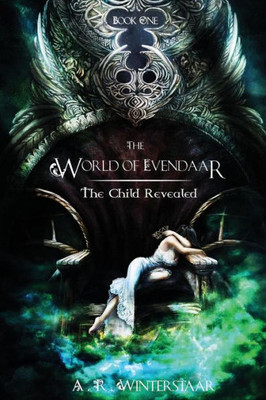The Child Revealed (The World Of Evendaar)
