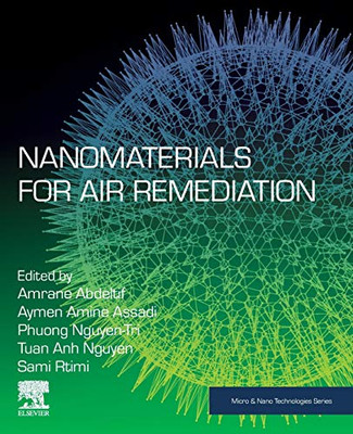 Nanomaterials for Air Remediation (Micro and Nano Technologies)