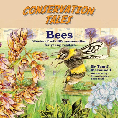 Conservation Tales: Bees