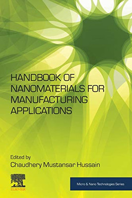 Handbook of Nanomaterials for Manufacturing Applications (Micro and Nano Technologies)