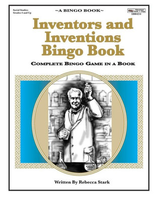 Inventors And Inventions Bingo Book: Complete Bingo Game In A Book (Bingo Books)