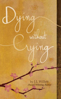 Dying Without Crying