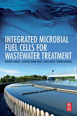 Integrated Microbial Fuel Cells for Wastewater Treatment