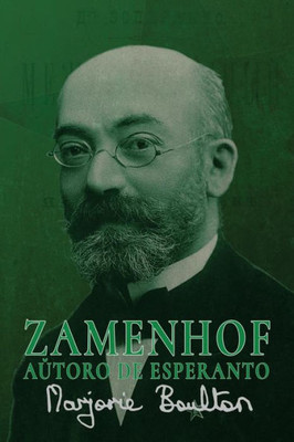 Zamenhof, Autoro De Esperanto (Esperanto Edition)