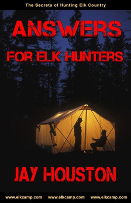 Answers For Elk Hunters