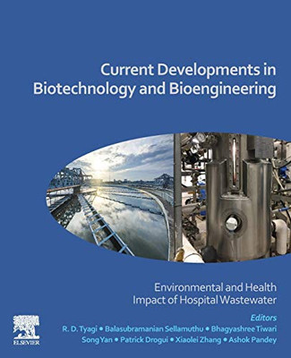 Current Developments in Biotechnology and Bioengineering: Environmental and Health Impact of Hospital Wastewater