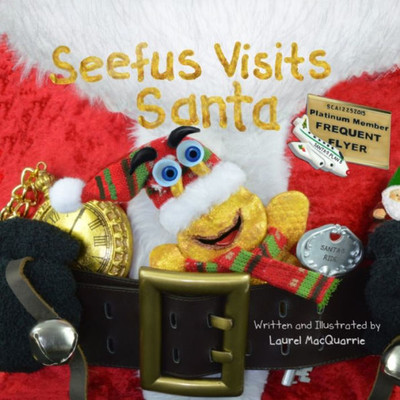 Seefus Visits Santa (The Misadventures Of Seefus Slug)