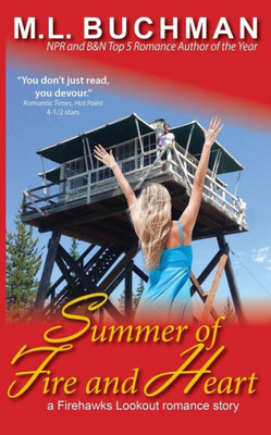 Summer Of Fire And Heart (Firehawks Lookouts)